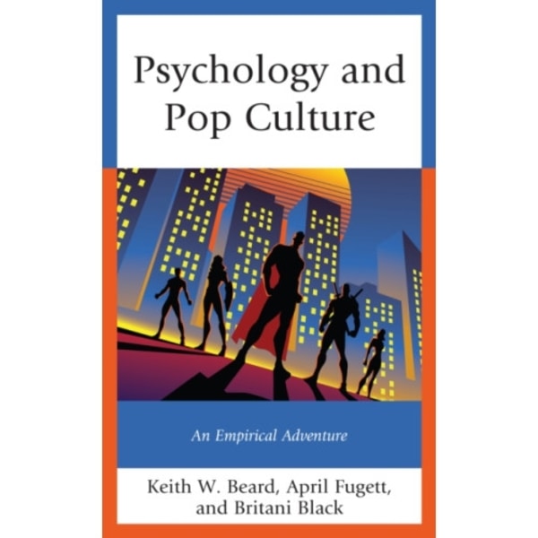 Psychology and Pop Culture (inbunden, eng)