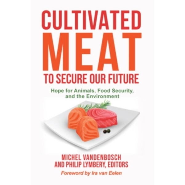 Cultivated Meat to Secure Our Future (häftad, eng)