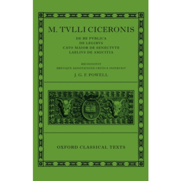M. Tulli Ciceronis De Re Publica, De Legibus, Cato Maior de Senectute, Laelius de Amicitia (inbunden, eng)