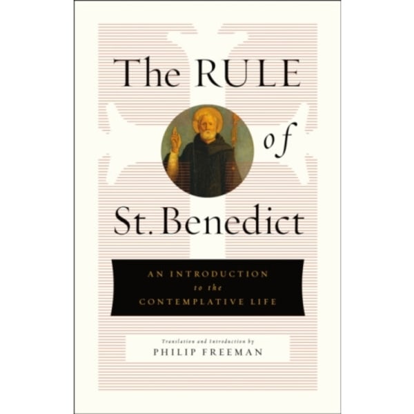 The Rule of St. Benedict (inbunden, eng)