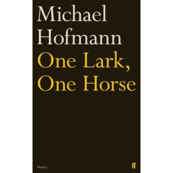 One Lark, One Horse (inbunden, eng)