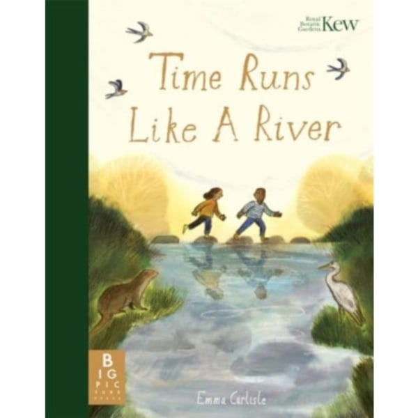 Time Runs Like A River (inbunden, eng)