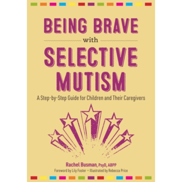 Being Brave with Selective Mutism (häftad, eng)