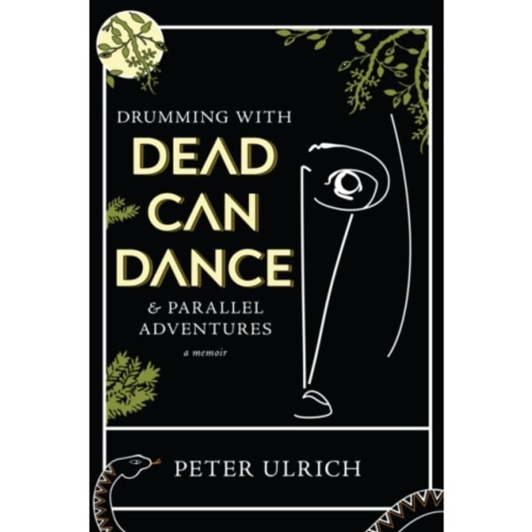 Drumming with Dead Can Dance (inbunden, eng)