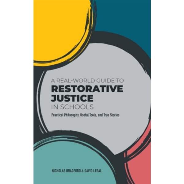 A Real-World Guide to Restorative Justice in Schools (häftad, eng)