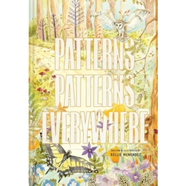 Patterns, Patterns Everywhere (inbunden, eng)