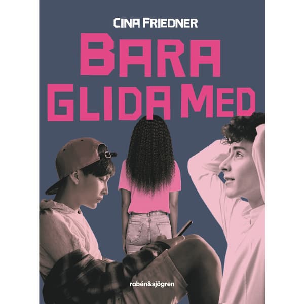 Bara glida med (inbunden)
