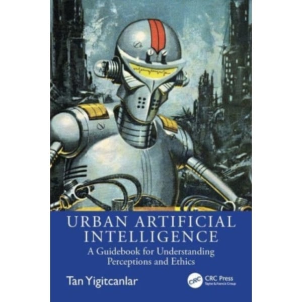 Urban Artificial Intelligence (häftad, eng)