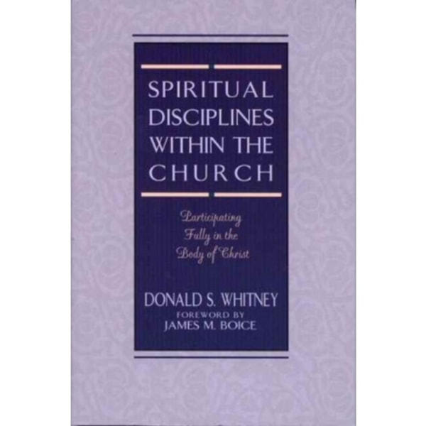 Spiritual Disciplines within the Church (häftad, eng)