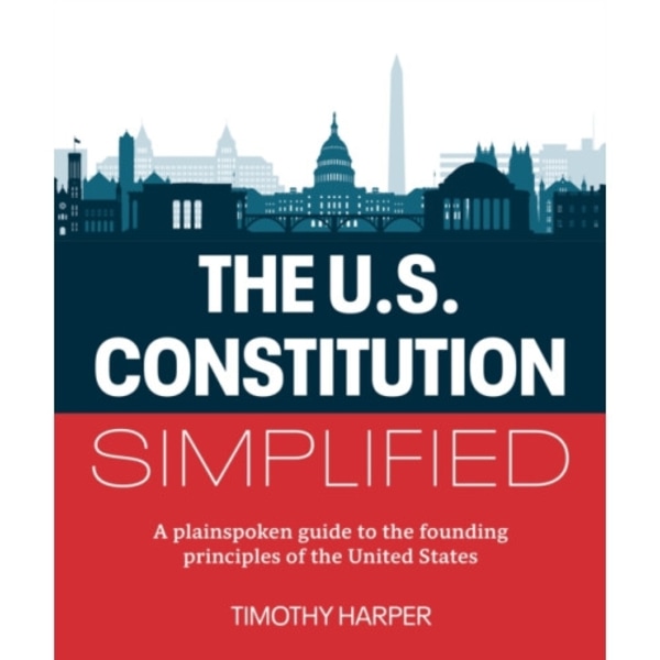 The U.S. Constitution Simplified (häftad, eng)