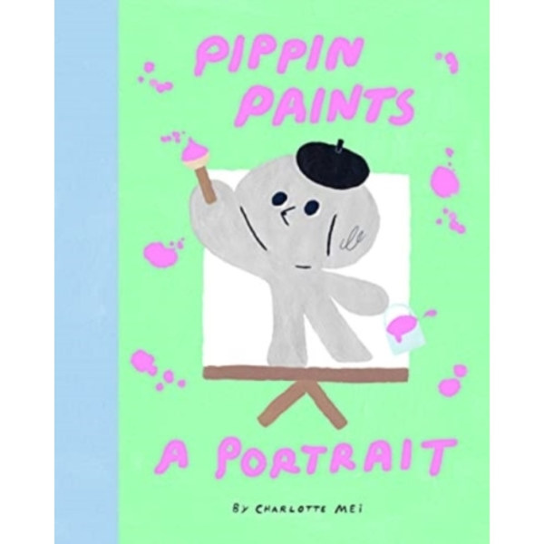 Pippin Paints a Portrait (inbunden, eng)
