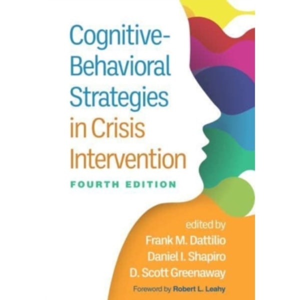 Cognitive-Behavioral Strategies in Crisis Intervention, Fourth Edition (häftad, eng)