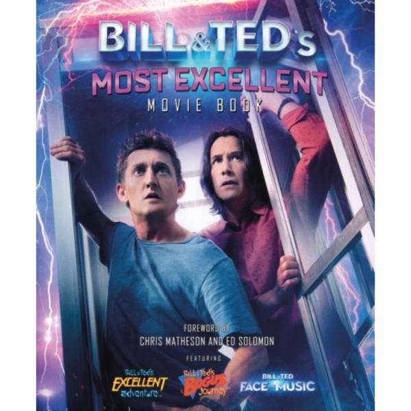 Bill & Ted's Most Excellent Movie Book (inbunden, eng)