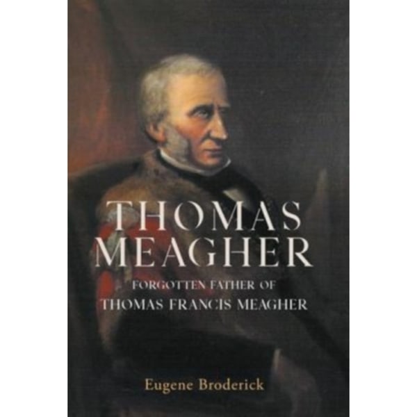 Thomas Meagher (inbunden, eng)