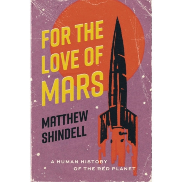For the Love of Mars (inbunden, eng)