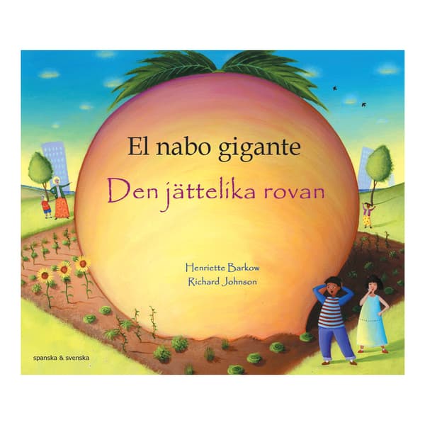 Den jättelika rovan (spanska och svenska) (häftad, spa)