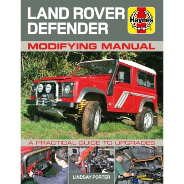 Land Rover Defender Modifying Manual (häftad, eng)