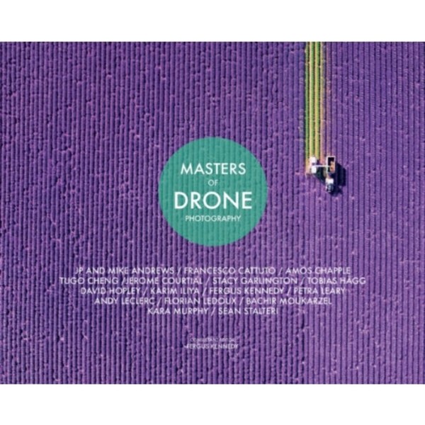 Masters Of Drone Photography (inbunden, eng)
