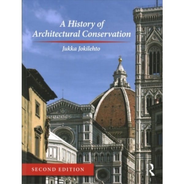 A History of Architectural Conservation (häftad, eng)