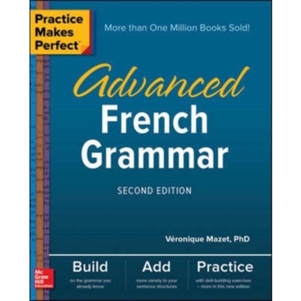 Practice Makes Perfect: Advanced French Grammar, Second Edition (häftad, eng)