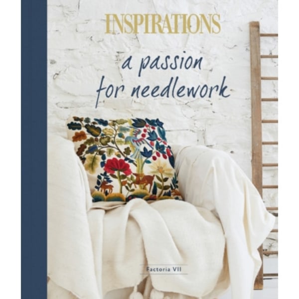 A Passion for Needlework: Factoria VII (inbunden, eng)