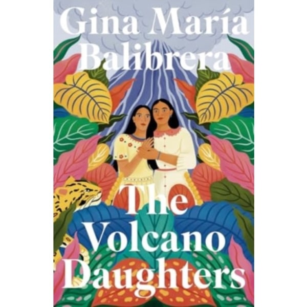 The Volcano Daughters (inbunden, eng)