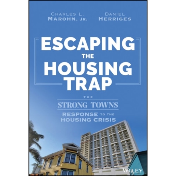 Escaping the Housing Trap (inbunden, eng)