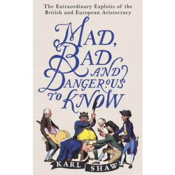 Mad, Bad and Dangerous to Know (häftad, eng)