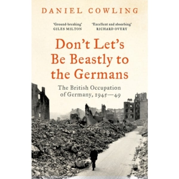 Don't Let's Be Beastly to the Germans (häftad, eng)