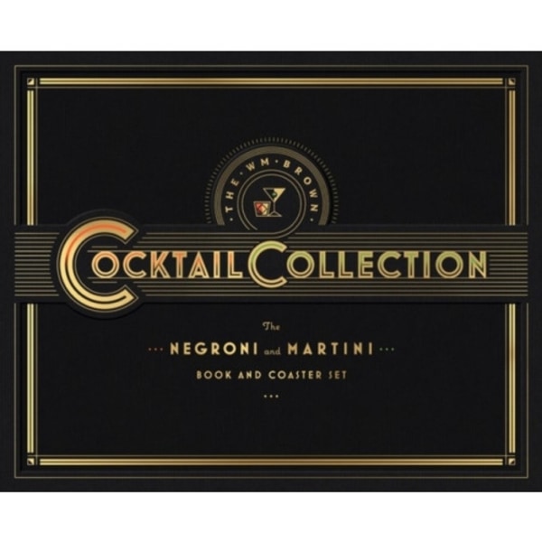 The Wm Brown Cocktail Collection: The Negroni and The Martini (inbunden, eng)