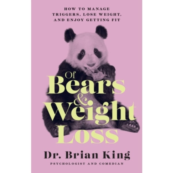 Of Bears and Weight Loss (inbunden, eng)