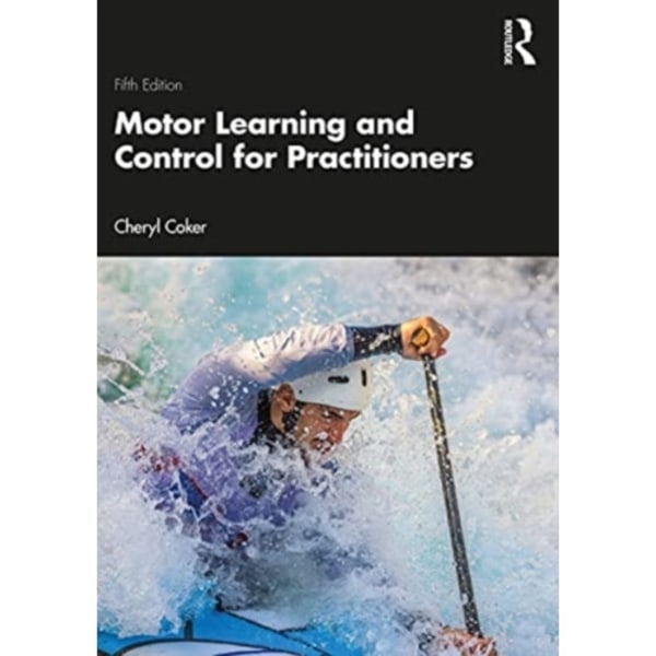 Motor Learning and Control for Practitioners (häftad, eng)