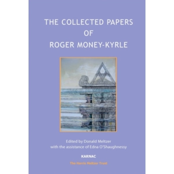 The Collected Papers of Roger Money-Kyrle (häftad, eng)