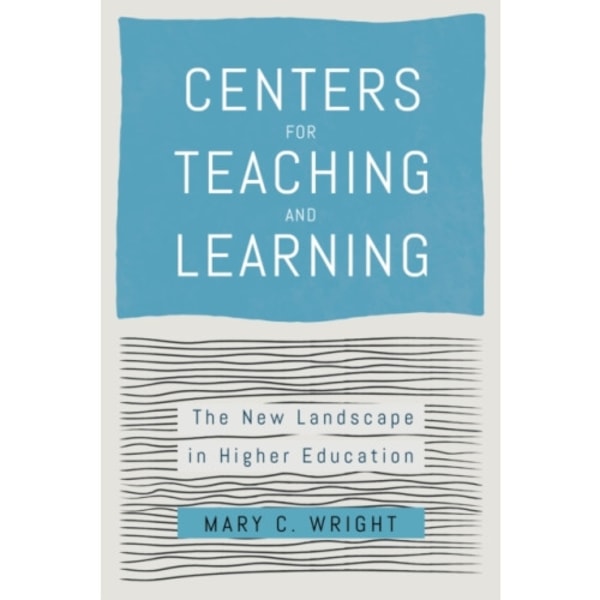 Centers for Teaching and Learning (inbunden, eng)