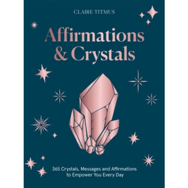 Affirmations & Crystals (inbunden, eng)