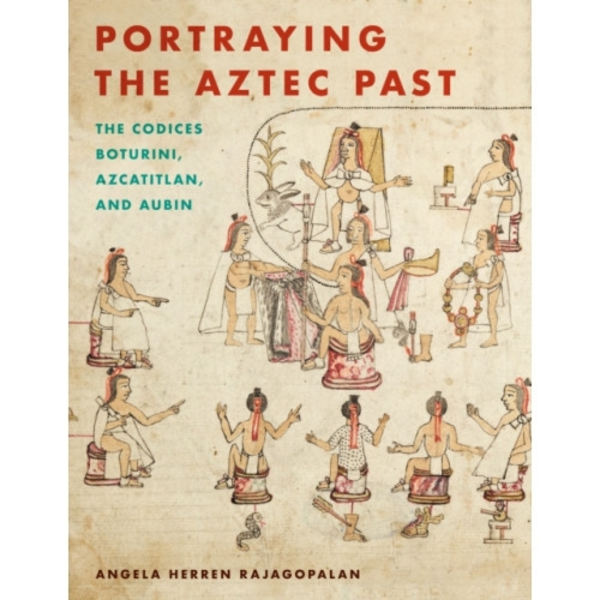 Portraying the Aztec Past (häftad, eng)