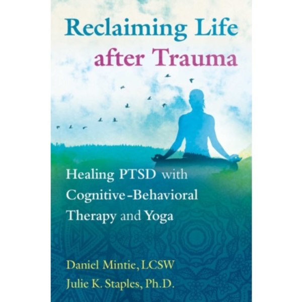Reclaiming Life after Trauma (häftad, eng)