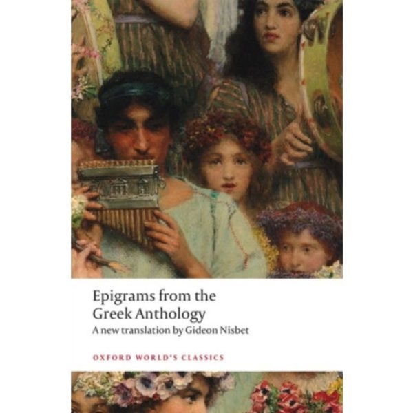 Epigrams from the Greek Anthology (häftad, eng)