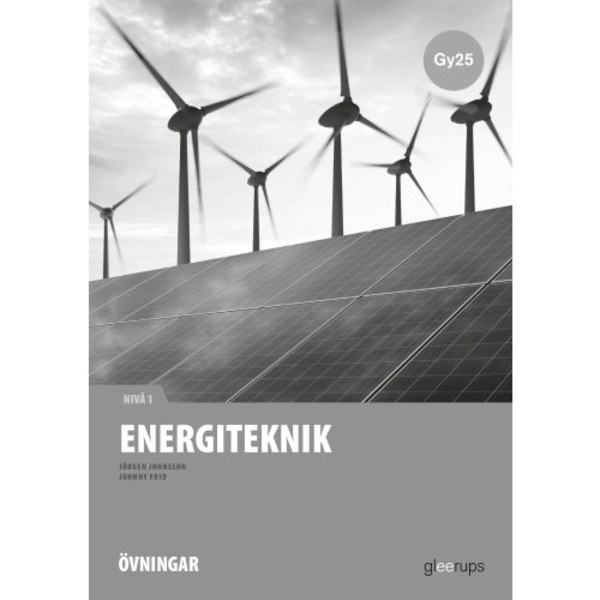 Energiteknik 1, instuderingsuppgifter, Gy25 (häftad)