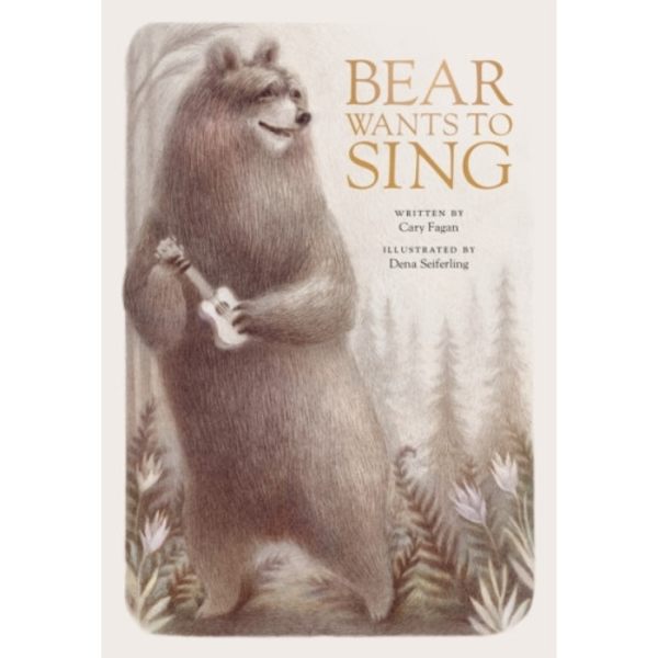 Bear Wants To Sing (inbunden, eng)
