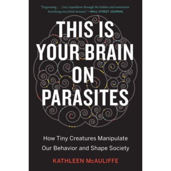 This Is Your Brain On Parasites (häftad, eng)