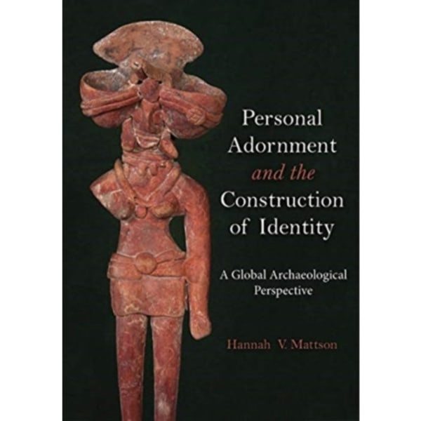 Personal Adornment and the Construction of Identity (häftad, eng)