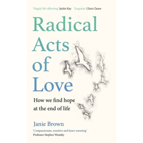 Radical Acts of Love (inbunden, eng)