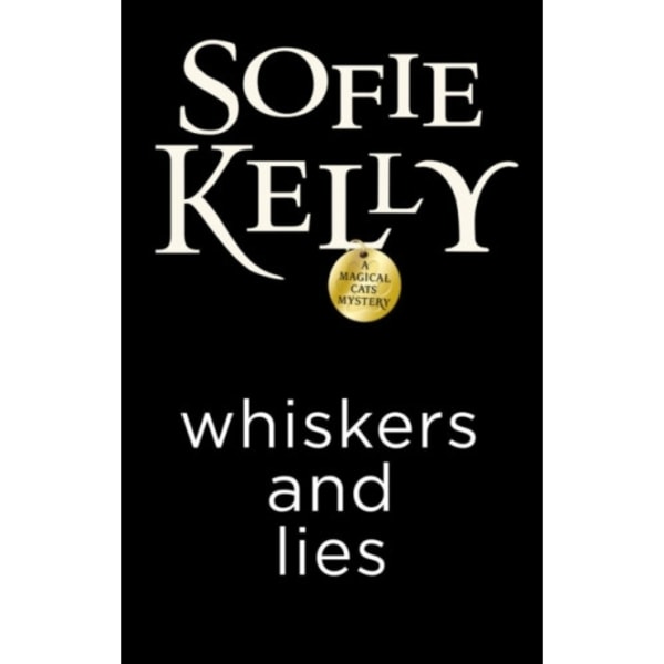 Whiskers And Lies (inbunden, eng)