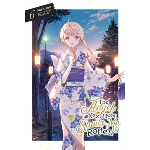 The Angel Next Door Spoils Me Rotten, Vol. 6 (light novel) (häftad, eng)