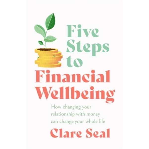 Five Steps to Financial Wellbeing (häftad, eng)