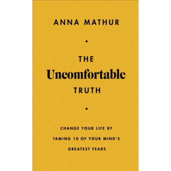 The Uncomfortable Truth (inbunden, eng)