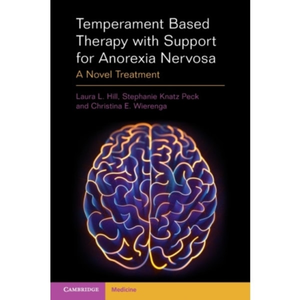 Temperament Based Therapy with Support for Anorexia Nervosa (häftad, eng)