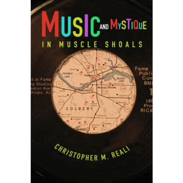 Music and Mystique in Muscle Shoals (häftad, eng)