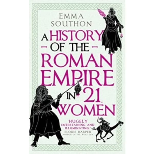 A History of the Roman Empire in 21 Women (häftad, eng)